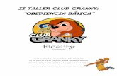 II TALLER CLUB GRANKY: OBEDIENCIA BÁSICA · El taller “Obediencia Básica” estará impartido por La Sombra del Cerbero y constará de dos partes. Una teórica que tendrá lugar