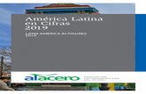 América Latina en Cifras 2019 - Alacero · de América Latina y del mundo, cuya producción es cercana a 62 millones de toneladas anuales. Alacero está reconocida como Organismo