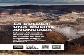 La CoLosa una Muerte anunciada - PODION...en Cajamarca, Tolima, radica en que es un proyecto de enorme escala, hecho que relativamente pocos en la sociedad colombiana aprecian actualmente.