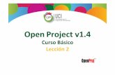 OpenProject1.4 CBv1.0 - UCI Lección 2 Tema3 Vinculación de … · 2020. 9. 26. · CONVENCIONES% En#este#material#se#dan#instrucciones#acercadel#uso#de#las#diferentes# opciones#de#Open#Projectversión#1.4.#