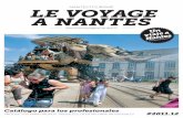LE VOYAGE A NANTES · 2019. 9. 9. · Le Voyage à Nantes: el acontecimiento del 15 de junio al 2 de septiembre de 2012 Para celebrar este nuevo recorrido, que te ofrecemos a lo largo