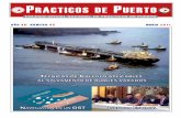 PRÁCTICOS DE PUERTO · La semana pasada durante la maniobra de aproximación y atraque en un muelle del puerto de Vigo, un buque exento colisionó no solo con un buque atracado sino
