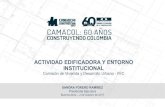 ACTIVIDAD EDIFICADORA Y ENTORNO INSTITUCIONAL e institucionalidad... · 2017. 10. 3. · Septiembre de 2017 SANDRA FORERO RAMÍREZ Presidente Ejecutiva Buenos Aires –2 de octubre