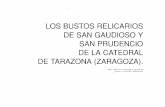 Los bustos relicarios de San Gaudioso y San Prudencio de ... · la testificacion de sus ultimas voluntades, y el 26-11-1389, cuando su villda pa.só cuentas con el cabildo de Tarazona.