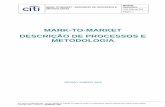 MARK-TO-MARKET DESCRIÇÃO DE PROCESSOS E METODOLOGIA€¦ · MARRKK--TTOO--MMAARRKKEETT D-- RDDEES SCCRRIIÇÇÃÃOO DEE PPROOCCEE SSSOOS EE MEETTOODDOOLLOGGIIAASS Maarkkeettss Opeeraattiioonns