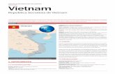 República Socialista de Vietnam · Vietnam ocupa la parte más oriental de la península de Indochina, una acciden-tada y alargada franja montañosa con multitud de llanuras costeras