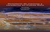 Directorio de marinas y varaderos en Puerto Rico...marinas como infraestructuras de acceso al mar esenciales que facilitan y promueven oportunidades económicas y recreativas. Esta