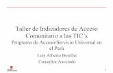 Programa de Acceso/Servicio Universal en el Perœ · Œ Incremento de la teledensidad de acceso a TelØfonos Pœblicos en provincias y localidades con insuficiente servicio (aprox.