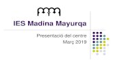 IES Madina Mayurqa - · PDF file 2019. 12. 3. · future! 3r d’ESO Intercanvi epistolar català-occità 1r i 2n d'ESO i 1r Batx RobotIB Projecte d'ús de les TAC na 1r i 2 d'ESO