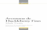 Las aventuras de Huckleberry Finn (extracto) · Depósito legal: Bi. 139/2010 Impreso en GRAFO, S. A. 48970 Ariz-Basauri (Vizcaya) Impreso en España - Printed in Spain Las normas