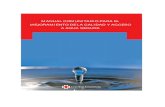 MANUAL COMUNITARIO PARA EL MEJORAMIENTO DE LA CALIDAD Y … · 2018. 11. 11. · cantidad de 40-50 litros diarios y un mínimo indispensable de 20 litros. Segura y aceptable: el agua