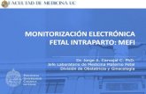 MONITORIZACIÓN ELECTRÓNICA FETAL INTRAPARTO: MEFI− Evaluación clínica, vigilancia continua e intervenciones que permitan asegurar la normalidad acido-base fetal. En su interpretación