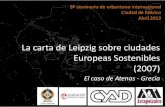 La carta de Lipsia para las ciudades europeas sostenibles (2007) · 2017. 11. 21. · El caso de Atenas - Grecia 8º seminario de urbanismo internacional Ciudad de México Abril 2012.