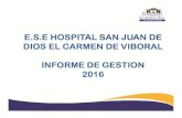INFORME GESTION DIC 2016 - Hospital San Juan de Dios ...hospitalcarmenv.gov.co/ESW/Files/INFORME_GESTION_A_DIC_2016.… · Plan de comunicaciones y mercadeo 98% 95% 95% 95% SB Control