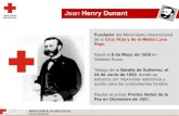 Jean Henry Dunant - Cruz Roja Mexicana Ciudad Juárezcruzrojamexicanajuarez.com.mx/archivos/presentacion-juarez-cmic.pdfJean Henry Dunant Fundador del Movimiento Internacional de la
