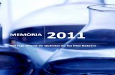 MEMÒRIA 2011 - quimibal.files.wordpress.com · durant lexercici de 2011, ascendeix a 54.875,00 €. Per altra banda, la liquidació de la gestió econòmica de 2011 aprovada en Junta