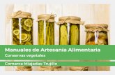 Manuales de Artesanía Alimentaria - ADICOMT€¦ · 2. Antes de empezar 1. Requisitos de la Artesanía Alimentaria 4. Productos de origen vegetal 3. Memoria descriptiva 6. Etiquetado