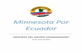 Minnesota Por Ecuador€¦ · 1. Identificar al grupo de voluntarios que dirijan esta gestión bajo el nombre de “Minnesota Por Ecuador”. 2. Crear comitivas en las áreas de finanza