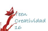 Teen Creatividad - Cultura Emprendedoraculturaemprendedora.extremaduraempresarial.es/wp-content/upload… · La creatividad no es magia, hay que entrenar. Para pensar de manera inusual