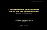 Las fronteras en Colombia como zonas estratégicas · Las fronteras en Colombia como zonas estratégicas: Anlisis y perspectias Para el año 2015, según proyecciones del DANE, la