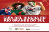 GUÍA DEL HINCHA EN RIO GRANDE DO SULsistur02.hml.rs.gov.br/multimidia_promocional/...Resumen Bienvenidos a Rio Grande do Sul 4 Bienvenidos a la Copa Mundial de la FIFATM en Rio Grande