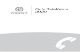 2020 Guía Telefónica - Universidad de Costa Rica · telefónica de la Universidad a una extensión telefónica de cuatro dígitos dentro de la Sede Central, deberá utilizar el