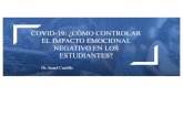 COVID-19: ¿CÓMO CONTROLAR EL IMPACTO ...edugem.gob.mx/edumex/assets/conferencia-niñez-y-covid-19...ESTUDIANTES? Dr. Israel Castillo El cerebro infantil necesita la constante exposición