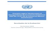 Proceso Legal y Técnico para el Otorgamiento de la Licencia Ambiental … · 2019. 11. 11. · licencia ambiental DEA No. 0157-09 al Consorcio Minero Dominicano S.A. El presente