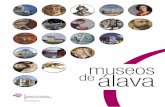 OTROS MUSEOS museos de - Blog de Turismo de Álavablog.alavaturismo.eus/.../2017/09/museos-de-ALAVA.pdf · los museos de arte contemporáneo. Lo es por Colección, que constituye