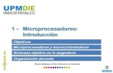 1 Microprocesadores: Introducción - Academia Cartagena99€¦ · Fundamentos de Electrónica: Microprocesadores 2 Objetivos En esta parte de la asignatura vamos a estudiar qué es