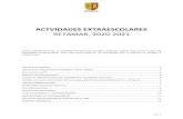 ACTVIDADES EXTRAESCOLARESdescargas.retamar.com/general/aaee_20_21.pdfpág. 1 ACTVIDADES EXTRAESCOLARES RETAMAR, 2020-2021 Como complemento de la actividad formativa del Colegio, Retamar