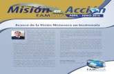 Avance de la Visión Misionera en Guatemalafamgua.org/wp-content/files_mf/2016_07_25boletinabril... · 2017. 4. 23. · racterística es fundamental en el desarrollo de estrategias