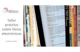 Taller práctico sobre libros electrónicos · 2014. 2. 17. · enlaces y colaborativos • Librerías y webs de venta : Servicios comerciales de venta de libros (impresos y/o electrónicos),