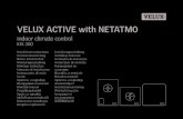VELUX ACTIVE with NETATMO...indoor climate sensor and app). If mains cable is damaged, it must be replaced. ... VELUX ACTIVE with Netatmo requires an iPhone, iPad, or iPod touch with