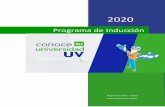 Programa de Inducción - Universidad Veracruzana · 2020. 9. 15. · Tecnológico de mi facultad. Investigadores y cuerpos académicos de las facultades Enlace Virtual Sesión de