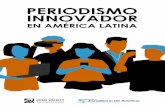 New Periodismo innovador - LabMedia.org · 2018. 5. 15. · Diseño de portada: Lillian Michel . Índice ... 2 - Periodismo innovador en América Latina opinión en todos los ámbitos,