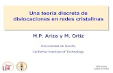Una teoría discreta de dislocaciones en redes cristalinasscala.uc3m.es/Seminars/2005/Pilar_Ariza.pdf · La teoría discreta • Hemos desarrollado una teoría (discreta) de la elasticidad