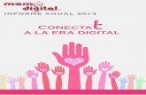 Conecta a la era digital · 2015. 3. 27. · partir de su nacimiento se realizaron para apoyar en la disminución de la brecha digital, navegar seguros y protegidos y empoderar mujeres