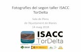 Fotografies del segon taller ISACC TorDeltaisacc.creaf.cat/.../2018/05/Fotos-taller2-ilovepdf... · Fotografies del segon taller ISACC TorDelta Sala de Plens de l’Ajuntament de