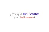 ¿Por qué HOLYWINS · de la “fiesta” de halloween o noche de brujas. Los niños, con la plena aprobación de sus padres, salen el 31 de Octubre, vestidos de fantasmas, vampiros,