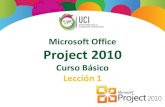 Microsoft Office Project 2010€¦ · Creación de Subtareas - Cambios resultantes: El proceso anterior efectuó los siguientes cambios: Tareas tipo fase (1): Antes del nombre de