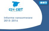 Informe ransomware 2015-2016 - sie.fer.es · Informe de Ransomware 2015-2016 SIN CLASIFICAR 04/05/2016 12 Petya Tipo de ransomware que está empezando a detectarse durante este mes.