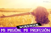 Mi mision mi profesion Workbook 3 - Amazon Web Services · MI MI . MOR MI MI . Title: Mi mision mi profesion Workbook 3 Created Date: 2/22/2017 6:43:46 PM ...
