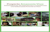 Proyecto Amazonía Vivaa... · 2020. 6. 22. · Proyecto Amazonía Viva: Sistematización de experiencias y contribución a la gobernanza forestal en Perú EDITORES Hugo Che Piu Camila