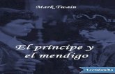 El príncipe y el mendigo - biblioteca.marianistasalboraya.esbiblioteca.marianistasalboraya.es/wp-content/uploads/2020/03/El... · El príncipe y el mendigo fue publicado en 1881