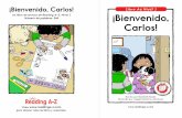 ¡Bienvenido, Carlos! Libro de Nivel J Un libro de lectura ...missstephanievision.weebly.com/uploads/2/1/6/8/... · Un libro de lectura de Reading A–Z, Nivel J Número de palabras: