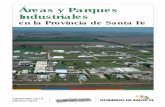Áreas y Parques Industriales - Gobierno de Santa Fe · 1 ASENTAMIENTOS INDUSTRIALES a ANTECEDENTES A partir de la sanción de la Ley Nº 6.758, se inicia en la década del 70 el