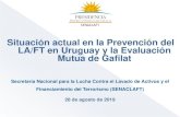 Situación actual en la Prevención del LA/FT en Uruguay y ... · Beneficiario Final . R. 24-25, OI 5. SENACLAFT • Sistema basado en las 40 Recomendaciones del GAFI ... -Consultoría