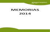 MEMORIAS 2014 - Good Neighbors Chile€¦ · Trabajamos para lograr un cambio duradero y sostenido en el tiempo, orientando así a las personas en la creación de un nuevo futuro