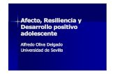 New Afecto, Resilienciay Desarrollo positivo adolescente · 2014. 6. 16. · Alcoholismo Conductas antisociales Desinterés estudio Drogodependencias Malas relaciones familiares Nocturnidad